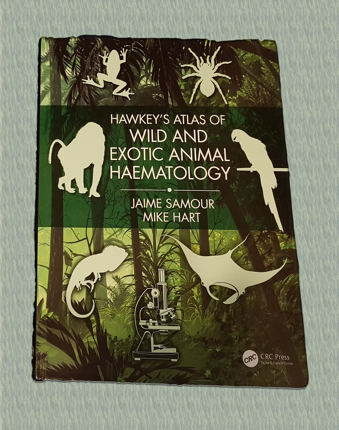 Hawkey's Atlas of Wild and Exotic Animal Hematology - Jaime Samour