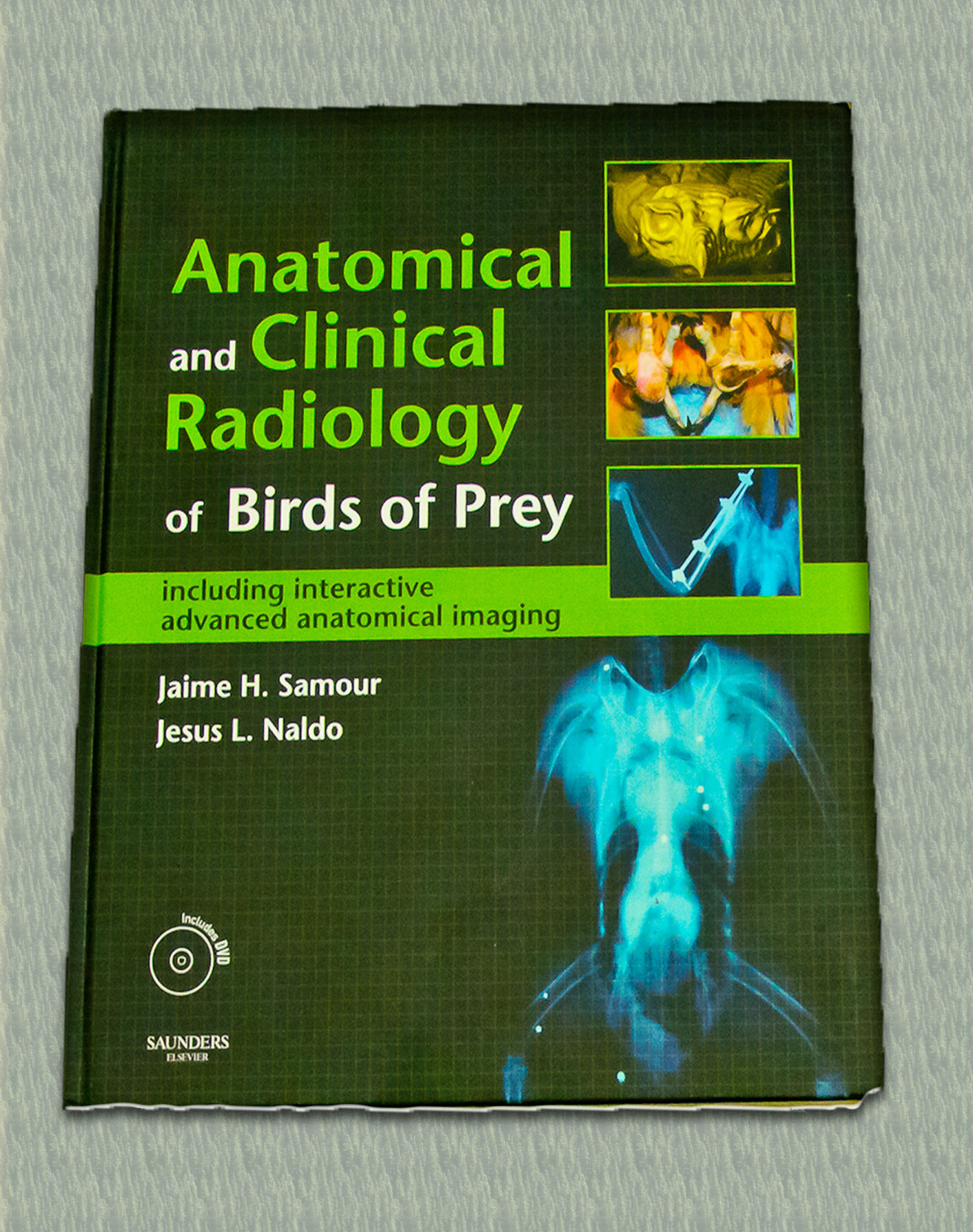 Anatomical and Clinical Radiology of Birds of Prey - Jaime Samour